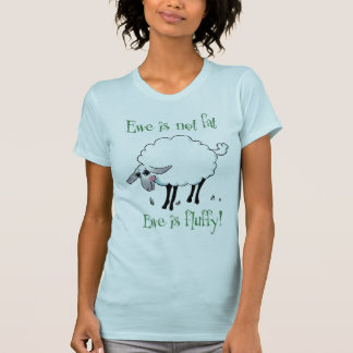 T-shirt La brebis n'est pas grosse, brebis est fluffly !