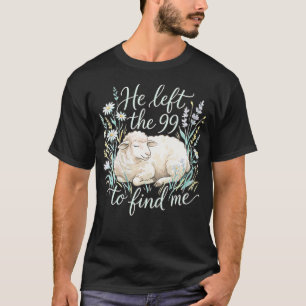 T-shirt La brebis perdue qu'il a laissée parmi les 99 pour