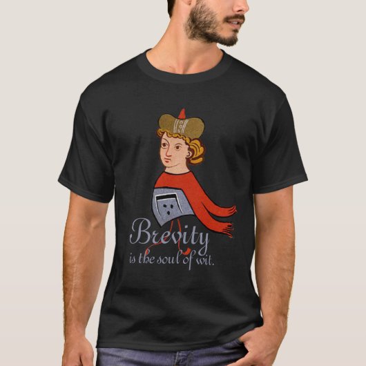 T-shirt La brièveté est l'âme de l'esprit III (Devant)