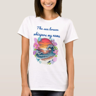 T-shirt La brise marine murmure mon nom