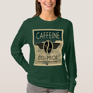 T-shirt La caféine est mon co-pilote