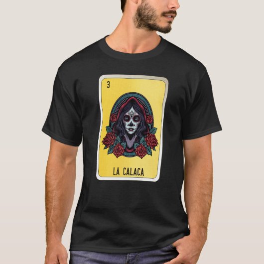 T-shirt La Calaca Mexican Slang Lottery Bingo Cards (Devant)