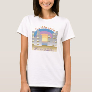 T-shirt La Californie c'est une plage I