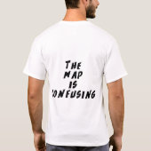 T-shirt La carte est confuse (Dos)