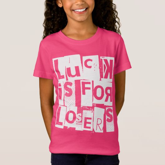 T-Shirt La chance est pour les perdants Citation drôle La  (Devant)