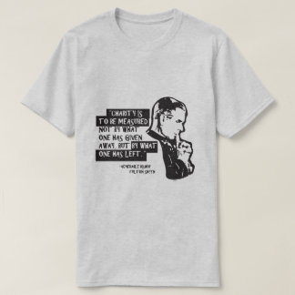 T-shirt La charité doit être mesurée.....(Fulton Sheen)