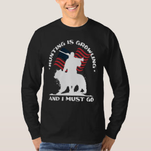 T-shirt La chasse gronde Chasse à l'ours Patriote chasseur