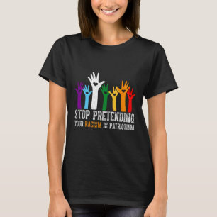 T-shirt La Chemise Anti Trump Arrêtez De Penser Votre Raci