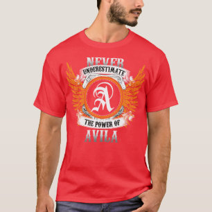 T-shirt La Chemise Avila N'A Jamais Sous-Estimé Le Pouvoir