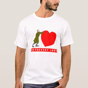 T-shirt La chemise de Valentine d'amour de Dostoevsky