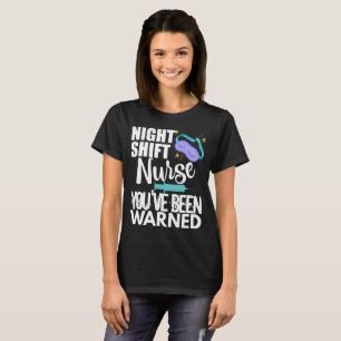 T-shirt La chemise féminine de la nuit funny Shift Nurse