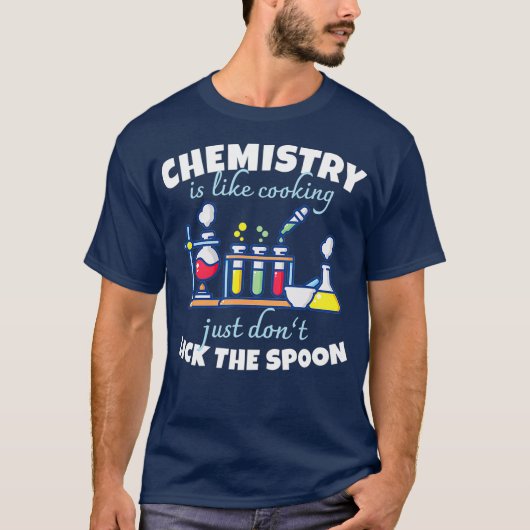 T-shirt La Chimie Est Comme La Chimie De Cuisine (Devant)