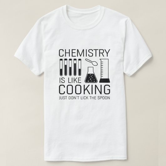 T-shirt La chimie est comme la Cuisine (Design devant)