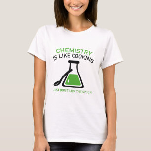 T-shirt La chimie est comme la Cuisine