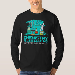 T-shirt La Chimie Est Comme La Cuisine Juste Ne Pas Laisse