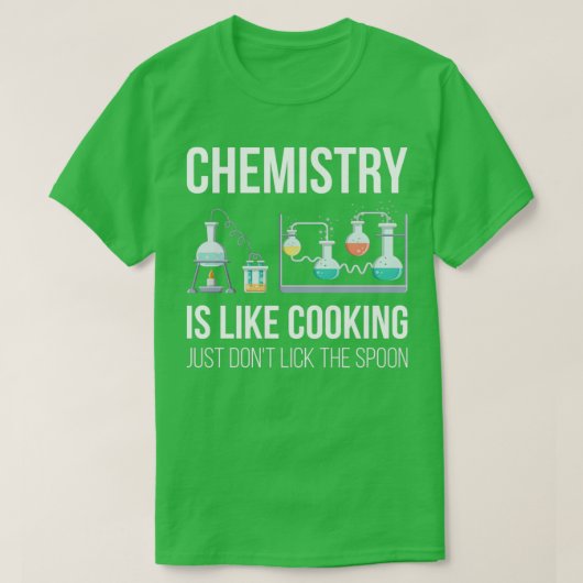 T-shirt La chimie est comme la Cuisine V Funny professeur  (Design devant)
