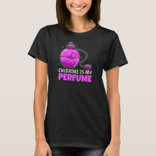 T-shirt La Chlorine Femme Est Mon Parfum
