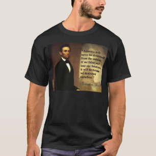 T-shirt La citation "Amérique d'Abe Lincoln ne sera