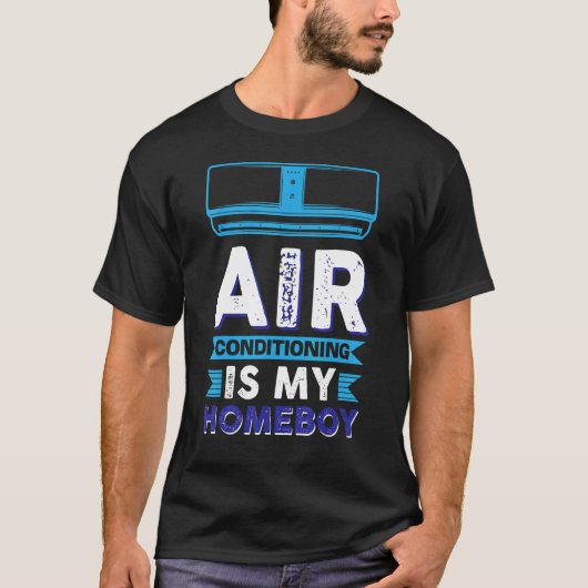 T-shirt La Climatisation Est Ma Maison (Devant)