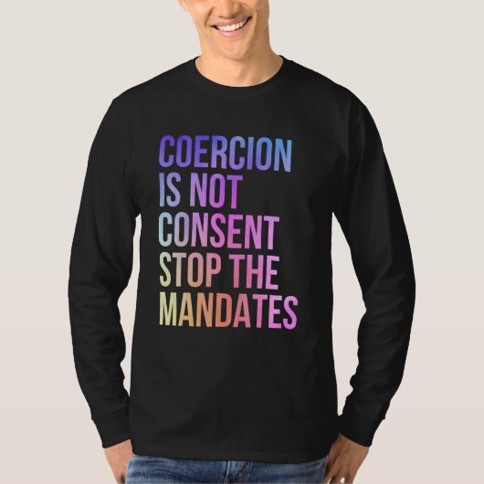 T-shirt La Coercition N'Est Pas Consentement Arrêter Les M (Devant)