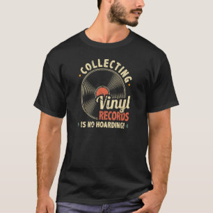 T-shirt La Collecte Des Enregistrements De Vinyle N'Est Pa