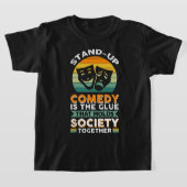 T-shirt La Comédie StandUp Est La Colle Qui Maintient La S (Poser)