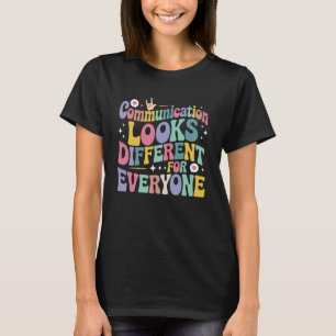 T-shirt La communication est différente pour chaque person