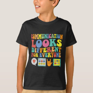 T-shirt La communication est différente pour chaque person