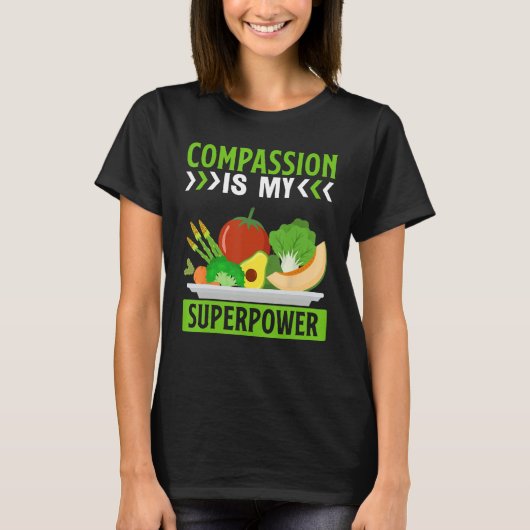 T-shirt La compassion est ma superpuissance I Vegan (Devant)