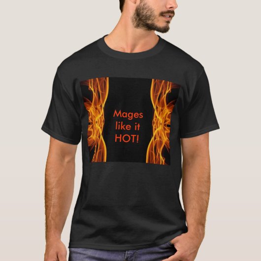 T-shirt la conception du feu, Mages l'aiment CHAUD ! (Devant)