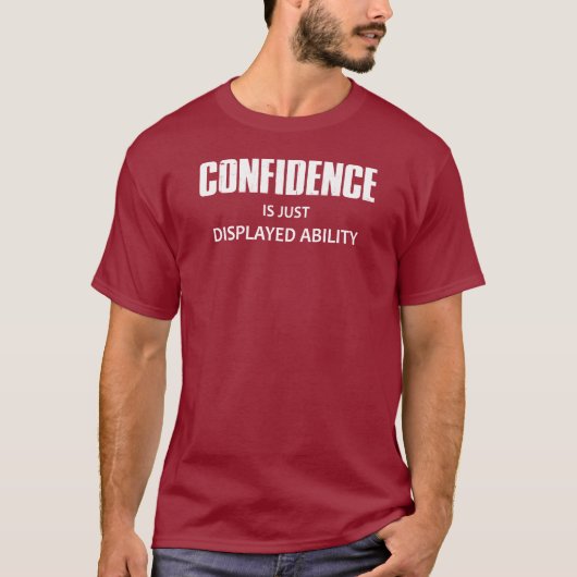 T-shirt La Confiance N'Est Qu'Une Capacité Affichée (Devant)