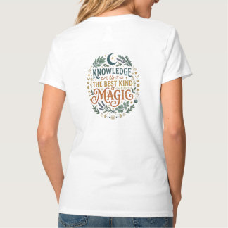 T-shirt La connaissance est magique Livre de citations uni
