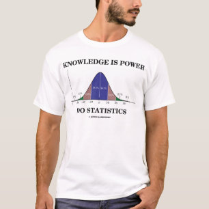 T-shirt La connaissance est Power Do Statistiques Statisti