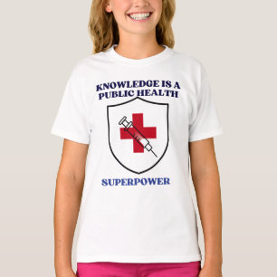 T-shirt La connaissance est une superpuissance de santé pu