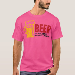 T-shirt La consommation de bière n'est plus réservée au pe