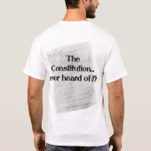 T-shirt La constitution….jamais entendu parler lui ? (Dos)
