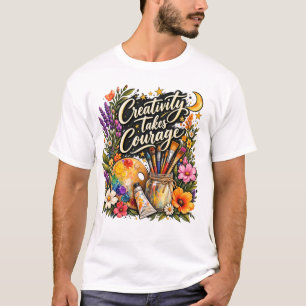 T-shirt La créativité exige un design floral artistique dr