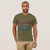 T-shirt La créativité prend courage (Devant entier)