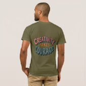 T-shirt La créativité prend courage (Dos entier)