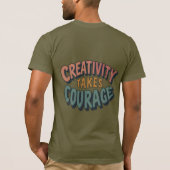 T-shirt La créativité prend courage (Dos)