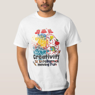 T-shirt La créativité teinte est l'intelligence d'avoir de