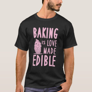 T-shirt La Cuisine Est Amour Fabriqué Mignonne Pâtisserie 