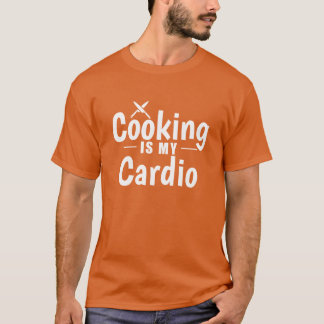 T-shirt La cuisine est ma Cardio Cuisine Hobby Nourriture