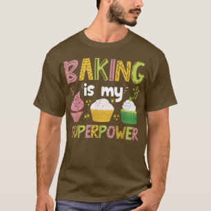 T-shirt La Cuisine Est Ma Superpuissance - Types De Gâteau