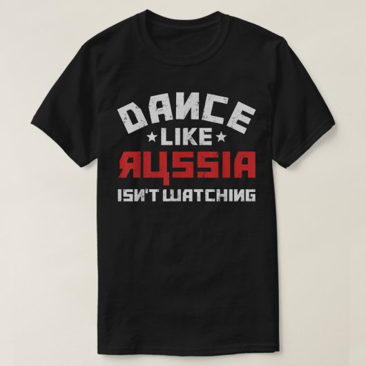 T-shirt La danse comme la Russie ne regarde pas (Design devant)