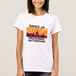 T-shirt La danse comme la Russie n'observe pas