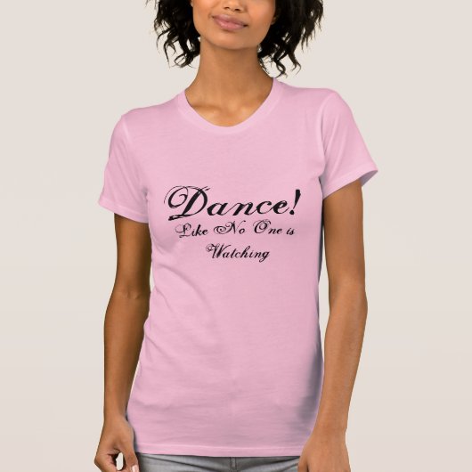 T-shirt La danse comme personne observe (Devant)