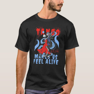 T-shirt La danse latine nous fait sentir Squelette de dans
