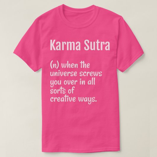 T-shirt La définition de Karma Sutra (Design devant)