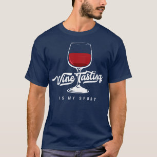 T-shirt La dégustation de vin est mon sport Funny Wine Lov